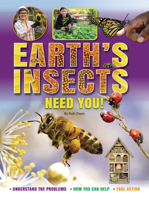 cover image of Earth's Insects Need You!